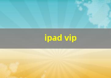 ipad vip